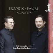 Eric Lacrouts - Franck - Fauré- Sonates (2022)