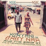 Y-Bayani and Baby Naa & their Band of Enlightenment Reason and Love - Nsie Nsie (2020) [Hi-Res]