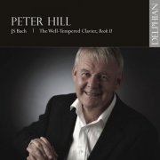Peter Hill - J.S. Bach: The Well-Tempered Clavier, Book II (2012)