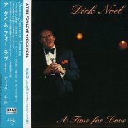 Dick Noel - A Time for Love (2007)