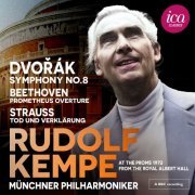 Münchner Philharmoniker - Dvořák: Symphony No. 8 - Beethoven: Prometheus Overture - Strauss: Tod und Verklärung (Live at the Royal Albert Hall, 1972) (2023)