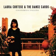 Laura Cortese & The Dance Cards - California Calling (2017) [Hi-Res]