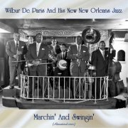 Wilbur De Paris and His New New Orleans Jazz - Marchin' And Swingin' (Remastered 2020) (2020)