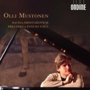 Olli Mustonen -  J.S. Bach, Shostakovich: Preludes and Fugues, Vol. 2 (2003)