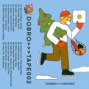 VA - DOBRO Tape 002 (2021)