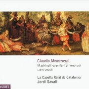 La Capella Reial de Catalunya - Monteverdi: Madrigali guerrieri et amorosi (2000)