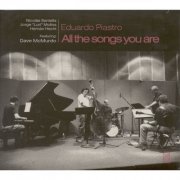 Eduardo Piastro Jazz Quartet - Piastro, Eduardo: All the Songs You Are (2002)