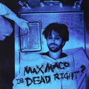 Two Feet - Max Maco Is Dead Right? (2021) Hi Res