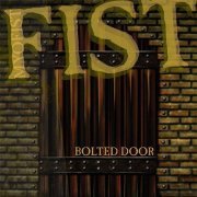 Fist - Bolted Door (2006)