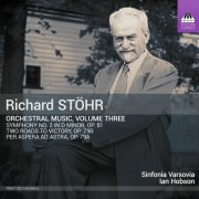 Sinfonia Varsovia, Ian Hobson - Stöhr: Orchestral Music, Vol. 3 (2024) [Hi-Res]