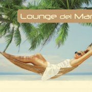 VA - Lounge del Mar (2012)