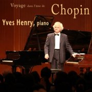 Yves Henry - Voyage dans l'ame de chopin (2024)