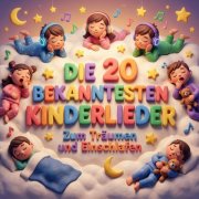 VA - Die 20 bekanntesten Kinderlieder - Zum Träumen und Einschlafen (2026)
