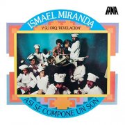 Ismael Miranda & Orquesta Revelación - Así Se Compone un Son (1973)