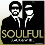 Soulful Black & White - I Am (2022)