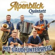 Alpenblick Quintett - Mit Gaudi unterwegs (2026)