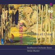 Beethoven Orchester Bonn, WDR Rundfunkchor, Stefan Blunier - Ravel: Daphnis et Chloé (2014)