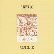 Pentangle - Cruel Sister (1988)