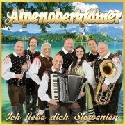 Alpenoberkrainer - Ich Liebe Dich Slowenien (2019)