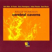 Reggie Workman, Geri Allen, Al Foster - Cerebral Caverns (1995)
