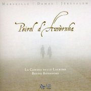 La Camera delle Lacrime, Bruno Bonhoure - d'Auvernha: Marseille, Damas, Jerusalem (2009)