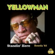 Yellowman - Standin' Here (Live Reseda '82) (2025)