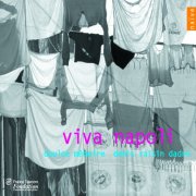 Doulce Mémoire & Denis Raisin Dadre - Viva Napoli (2003)