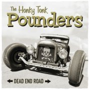 The Honky Tonk Pounders - Dead End Road (2021) [Hi-Res]