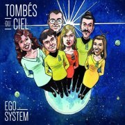 Ego System - Tombés du ciel (2016)