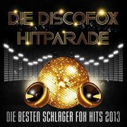 VA - Die Discofox Hitparade – Die besten Schlager Fox Hits 2013 (2014)