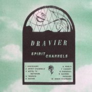 Dravier - Spirit Channels (2018)