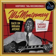 Wes Montgomery - Wes Montgomery, Back on Indiana Avenue: The Carroll DeCamp Recordings (Remastered) (2019) [Hi-Res]