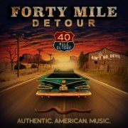 Forty Mile Detour - Ain't No Devil (2019)