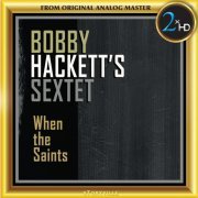 Bobby Hackett Sextet - Bobby Hackett's Sextet: When the Saints (Remastered) (2018) [Hi-Res]