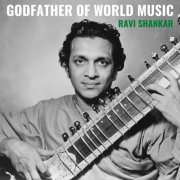 Ravi Shankar - Godfather of World Music (2020)