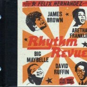 VA - Felix Hernandez Presents Rhythm Revue (1997)