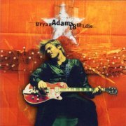 Bryan Adams - 18 Til I Die (Japan Edition) (1996)