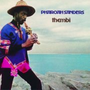 Pharoah Sanders - Thembi (1971/1998) FLAC