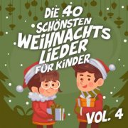 VA - Die 40 schönsten Weihnachtslieder für Kinder, Vol. 4 (2023)