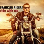 Franklin Riders - Ride with Me (2019)