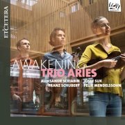 Trio Aries - Skryabin & Suk & Schubert & Mendelssohn-Bartholdy: Awakening (2021)