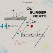 Ol' Burger Beats - 74: Out of Time (2024)