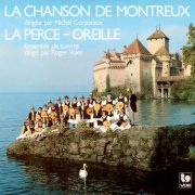 La Chanson de Montreux & La Perce Oreille - Chanson des vignerons - La Montferrine - Allons danser sous les ormeaux (2021) [Hi-Res]