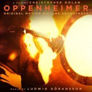 Ludwig Goransson - Oppenheimer (Original Motion Picture Soundtrack) (2023) [Hi-Res]