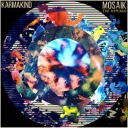 Karmakind - Mosaik (The Remixes) (2022)