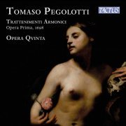 Opera Qvinta - Pegolotti: Trattenimenti armonici da camera, Op. 1 (2022) [Hi-Res]