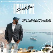 Larry D Richardson Jr. - Finally Me (2025)