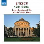 Laura Buruiana & Martin Tchiba - Enescu: Cello Sonatas, Op. 26 (2008)