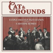 Colin Hancock’s Jazz Hounds & Catherine Russell - Cat & the Hounds (2025) [Hi-Res]