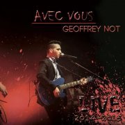 Geoffrey Not - Avec vous (Live 2014-2016) (2022)